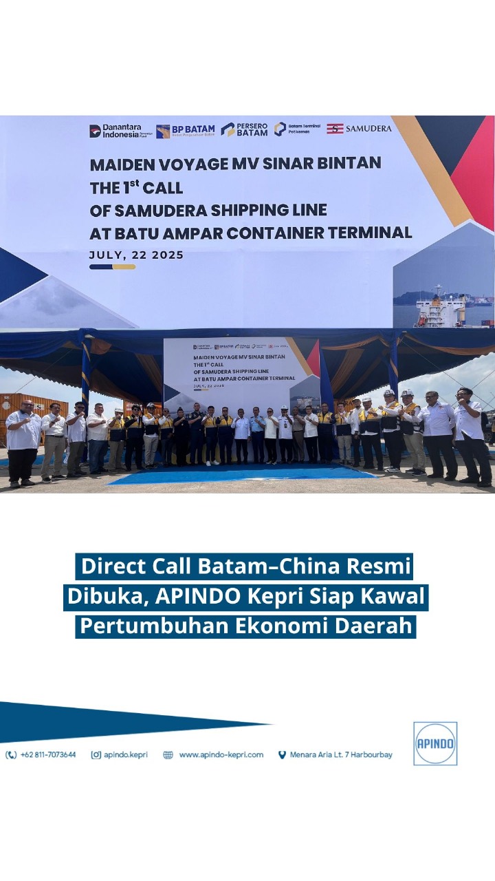 APINDO Kepulauan Riau yang diwakili Bapak Maradonald (Apin) selaku Ketua Bidang Perhubungan & Logistik APINDO Kepri hadir pada seremoni peresmian pelayaran langsung (Direct Call) Batam–China di Terminal Peti Kemas Batu Ampar